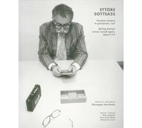 Ettore Sottsass. Tornano sempre le primavere, no?. Ediz. italiana e inglese: Tornano Sempre Le Primavera, No? / Spring Always Comes Round Again, Doesn't It?
