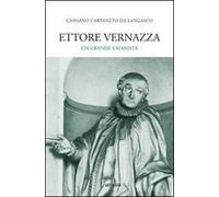Ettore Vernazza. Un grande umanista
