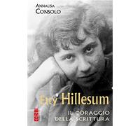 Etty Hillesum. Il coraggio della scrittura