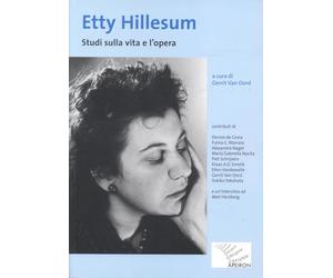 Etty Hillesum. Studi sulla vita e l'opera
