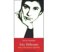 Etty Hillesum. Una coscienza ispirata
