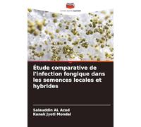 Étude comparative de l'infection fongique dans les semences locales et hybrides