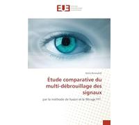 Étude comparative du multi-débrouillage des signaux: par la méthode de fusion et le filtrage FFT