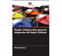 Étude critique des ¿uvres majeures de Bapsi Sidhwa