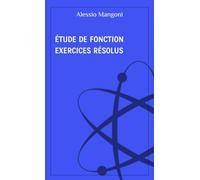 Étude de fonction exercices résolus