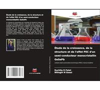 Étude de la croissance, de la structure et de l'effet PEC d'un semi-conducteur monocristallin GeSePb: Cellule solaire photoélectrochimique (PEC), monocristalline