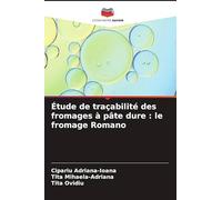 Étude de traçabilité des fromages à pâte dure : le fromage Romano