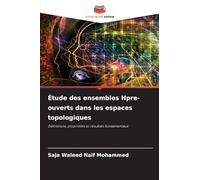 Étude des ensembles Hpre-ouverts dans les espaces topologiques: Définitions, propriétés et résultats fondamentaux