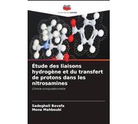 Étude des liaisons hydrogène et du transfert de protons dans les nitrosamines: Chimie computationnelle