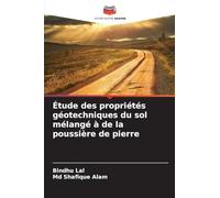 Étude des propriétés géotechniques du sol mélangé à de la poussière de pierre