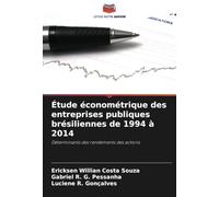 Étude économétrique des entreprises publiques brésiliennes de 1994 à 2014: Déterminants des rendements des actions