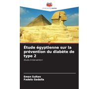 Étude égyptienne sur la prévention du diabète de type 2: Étude d'intervention