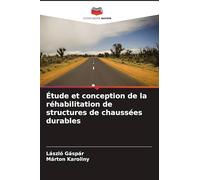 Étude et conception de la réhabilitation de structures de chaussées durables