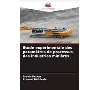 Etude expérimentale des paramètres de processus des industries minières