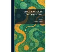 ETUDE L'ACIDOSE EXPERIMENTALE
