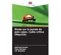 Étude sur la pyrale du pois cajan, Cydia critica (Meyrick)