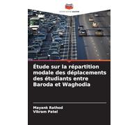 Étude sur la répartition modale des déplacements des étudiants entre Baroda et Waghodia