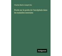 Étude sur le poids de l'encéphale dans les maladies mentales