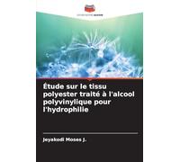 Étude sur le tissu polyester traité à l'alcool polyvinylique pour l'hydrophilie