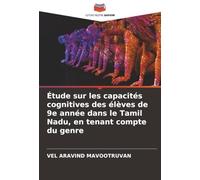 Étude sur les capacités cognitives des élèves de 9e année dans le Tamil Nadu, en tenant compte du genre