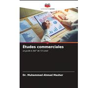 Études commerciales: Le guide à 360° de l'O-Level