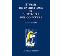 Etudes De Patristique Et D'Histoire Des Concepts: 34