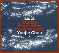 Yunjie Chen - Franz Liszt: Etudes d'execution transcendante