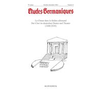 Etudes germaniques - N°4-2024: Le Choeur dans le théâtre allemand / Der Chor im deutschen Drama und Theater (1640-2020)