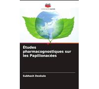 Études pharmacognostiques sur les Papilionacées