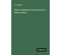 Études religieuses et morales pour le temps présent
