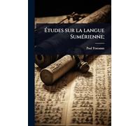 Ã tudes sur la langue SumÃ(c)rienne;