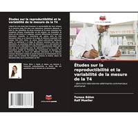 Études sur la reproductibilité et la variabilité de la mesure de la T4: - dans trois laboratoires vétérinaires commerciaux allemands