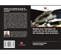 Études sur l'analyse du cycle de vie du processus de moulage sous pression