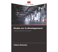Études sur le développement: Un guide complet pour les étudiants
