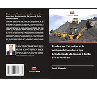 Études sur l'érosion et la sédimentation dans des écoulements de boues à forte concentration