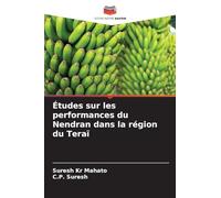 Études sur les performances du Nendran dans la région du Teraï