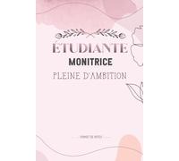 étudiante Monitrice pleine d'ambition: Carnet de notes ligné 120 pages A5, Idée Cadeau pour une future Monitrice