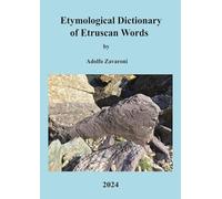 Etymological Dictionary of Etruscan Words - Adolfo Zavaroni