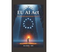 EU AI-Act - der kleinste gemeinsame Nenner?