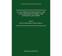 Eu and private international law: open questions in family law, contracts, and torts