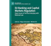 EU Banking and Capital Markets Regulation: Open Issues of Vertical Interplay with National Law