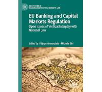 EU Banking and Capital Markets Regulation: Open Issues of Vertical Interplay with National Law