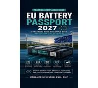 EU BATTERY PASSPORT 2027: Data, Compliance and Implementation Guide