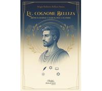 Eu, cognome Belleza: Crônicas escritas à flor da pele e da pátria