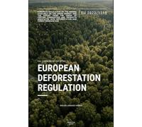 EU Deforestation Regulation EUDR (EU 2023/1115): Full text of the EU Regulation on deforestation-free products and supply chain due diligence