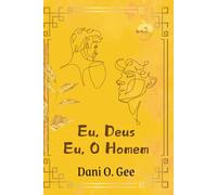 Eu Deus, Eu o Homem: Da queda ao reencontro. Do veneno à purificação. Da morte à vida.