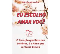 EU ESCOLHO AMAR VOCÊ: POESIA