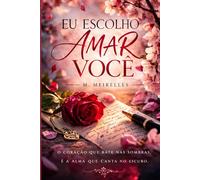 EU ESCOLHO AMAR VOCÊ: POESIA