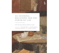 Kenneth A Armstron EU External Relations and the Power of La (Copertina rigida)