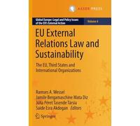 EU External Relations Law and Sustainability: The EU, Third States and International Organizations